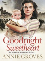 Goodnight sweetheart: Annie Groves.