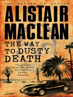 The way to dusty death: Alistair MacLean.