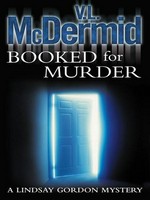 Booked for murder: VAl McDermid.