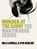Murder at the Savoy: Maj Sjowall.