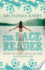 The lace reader: Brunonia Barry.