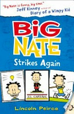 Big Nate strikes again: Lincoln Peirce.