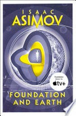 Foundation and earth: Isaac Asimov.