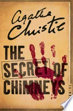 The secret of chimneys: Agatha Christie.