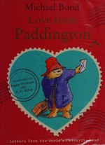 Love from Paddington: Michael Bond.