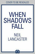 When shadows fall
