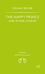 The happy prince and other stories: Oscar Wilde.