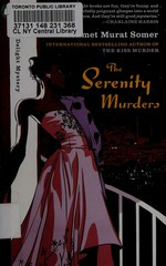 The serenity murders: Mehmet Murat Somer.