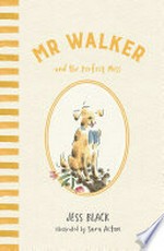 Mr Walker and the perfect mess