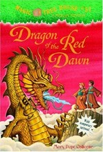 Dragon of the red dawn: by Mary Pope Osborne ; illustrated by Sal Murdocca.