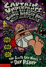 Captain Underpants and the big, bad battle of the Bionic Booger Boy : Night of the nasty nostril nuggets 