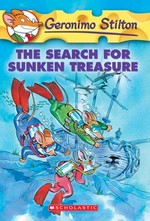 The search for sunken treasure: Geronimo Stilton; [illustrations by Larry Keys and Mirellik].