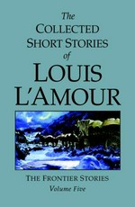 The collected short stories of Louis L'Amour 