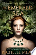 The emerald sea: Richelle Mead.