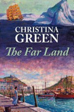 The far land: Christina Green.