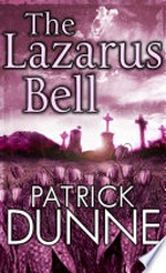 The lazarus bell: Patrick Dunne.