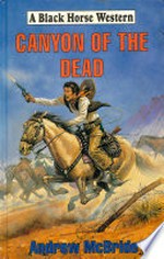 Canyon of the dead: Andrew McBride.
