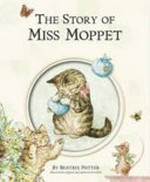 The story of Miss Moppet