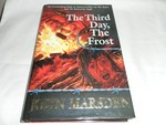 The third day, the frost
