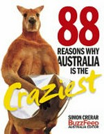88 reasons Australia is the craziest