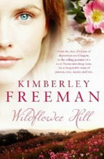 Wildflower hill: Kimberley Freeman.