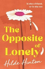 The opposite of lonely