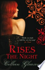 Rises the night: Colleen Gleason.