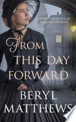 From this day forward: Beryl Matthews.