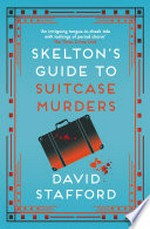Skelton's guide to suitcase murders: David Stafford.