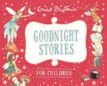 Enid Blyton's goodnight stories for children.
