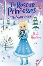 The snow jewel: Paula Harrison.