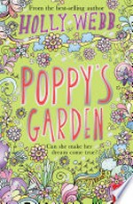 Poppy's garden: Holly Webb.