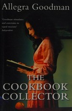 The cookbook collector: Allegra Goodman.