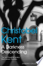 A darkness descending: Christobel Kent.