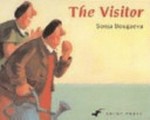 The visitor: by Sonja Bougaeva ; illustrated by Sonja Bougaeva.