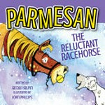 Parmesan the reluctant racehorse