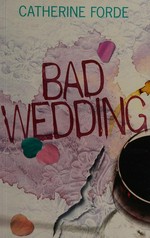 Bad wedding: Catherine Forde.