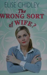The wrong sort of wife?