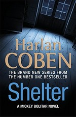 Shelter: Harlan Coben.