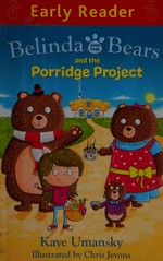 Belinda and the bears and the porridge project 