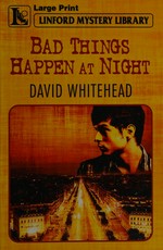 Bad things happen at night