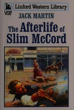 The afterlife of Slim McCord