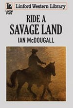 Ride a savage land