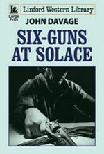 Six-guns at solace