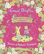 Stories of nature's treasures