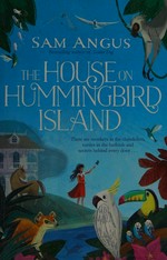 The house on Hummingbird Island