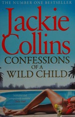 Confessions of a wild child