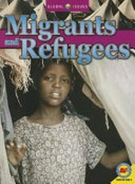 Migrants and refugees: edited by Aaron Carr.