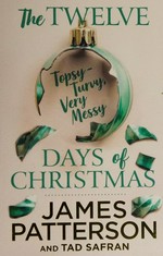 The twelve topsy-turvy, very messy days of Christmas
