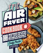 Epic air fryer cookbook
